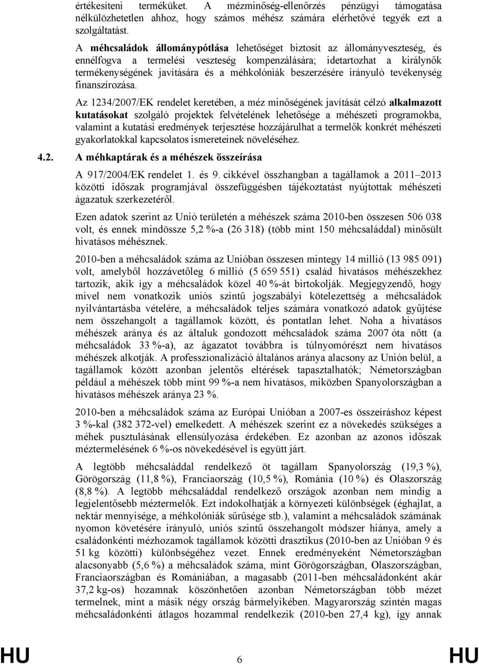 beszerzésére irányuló tevékenység finanszírozása.