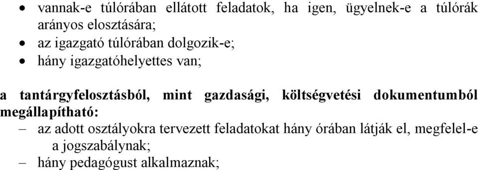 mint gazdasági, költségvetési dokumentumból megállapítható: az adott osztályokra