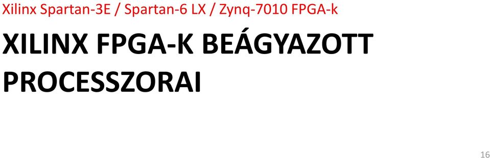 Zynq-7010 FPGA-k