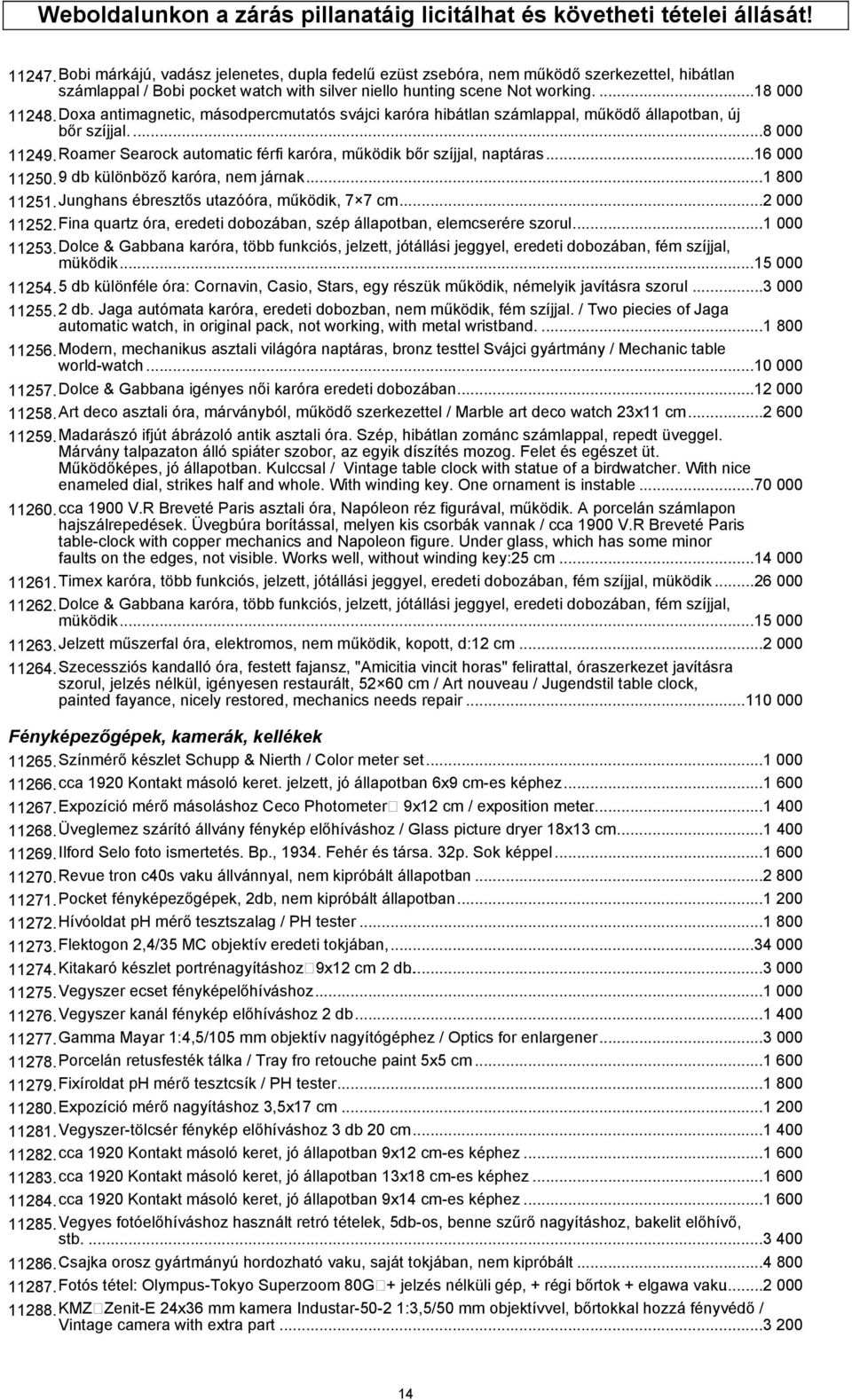 Doxa antimagnetic, másodpercmutatós svájci karóra hibátlan számlappal, működő állapotban, új bőr szíjjal....8 000 11249.Roamer Searock automatic férfi karóra, működik bőr szíjjal, naptáras.