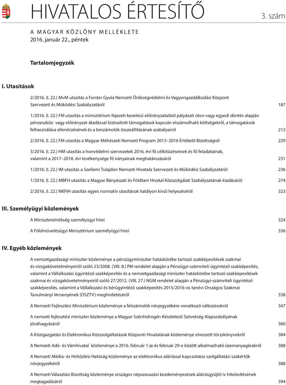 ) MvM utasítás a Forster Gyula Nemzeti Örökségvédelmi és Vagyongazdálkodási Központ Szervezeti és Működési Szabályzatáról 187 1/2016. (I. 22.