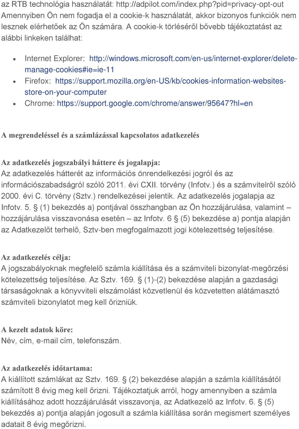 mozilla.org/en-us/kb/cookies-information-websitesstore-on-your-computer Chrome: https://support.google.com/chrome/answer/95647?