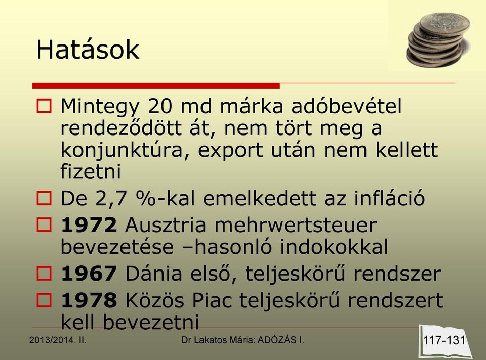 infláció 1972 Ausztria mehrwertsteuer bevezetése hasonló indokokkal 1967
