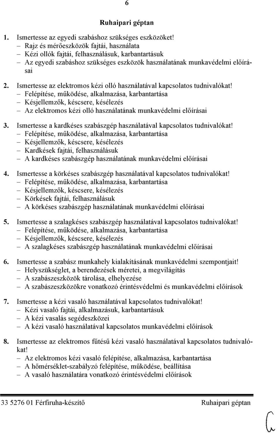 Ismertesse az elektromos kézi olló használatával kapcsolatos tudnivalókat!