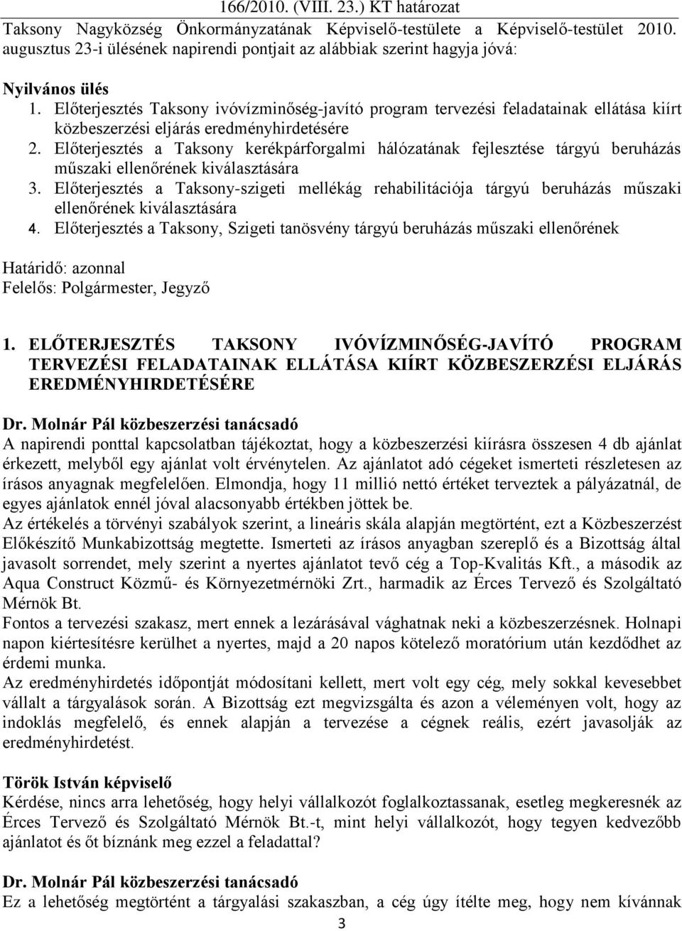 Előterjesztés Taksony ivóvízminőség-javító program tervezési feladatainak ellátása kiírt közbeszerzési eljárás eredményhirdetésére 2.