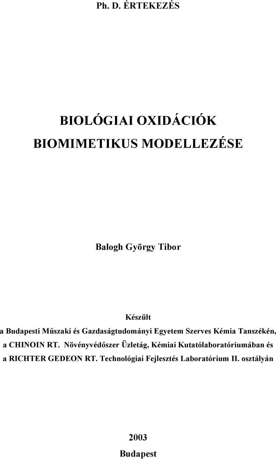 Készült a Budapesti Műszaki és Gazdaságtudományi Egyetem Szerves Kémia