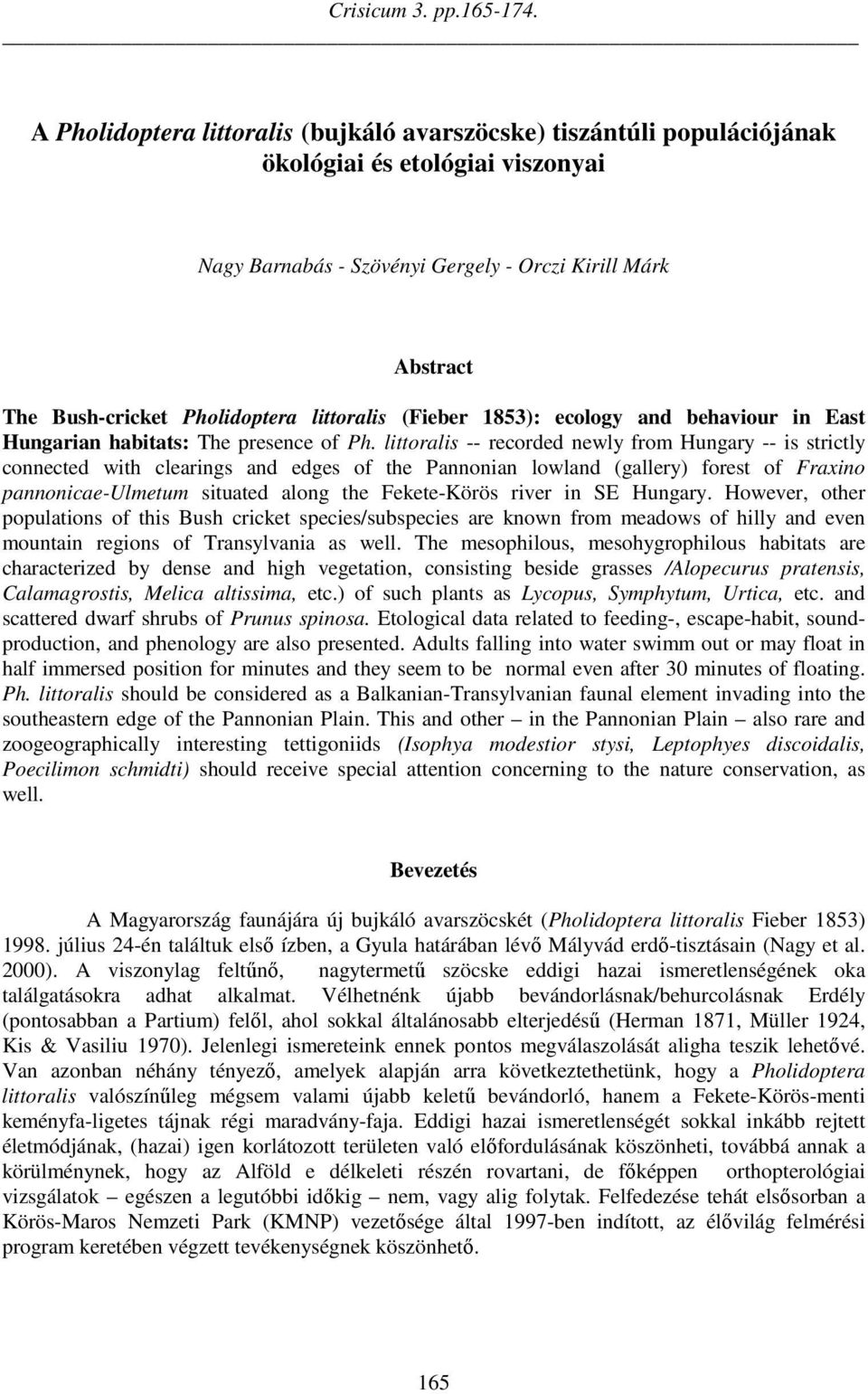 littoralis (Fieber 1853): ecology and behaviour in East Hungarian habitats: The presence of Ph.