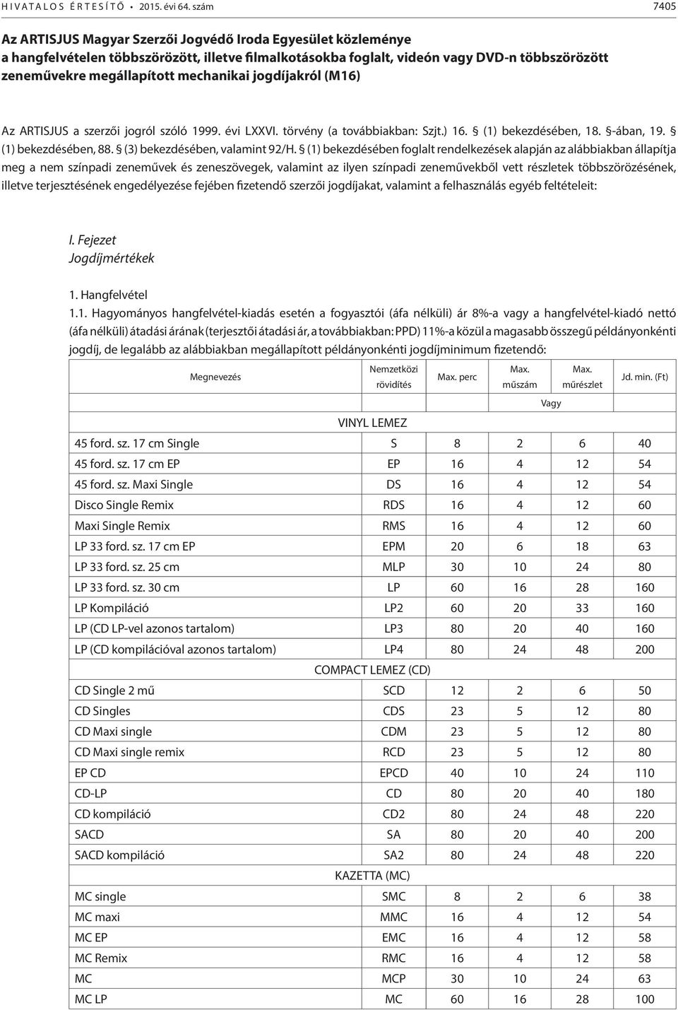 (3) bekezdésében, valamint 92/H.