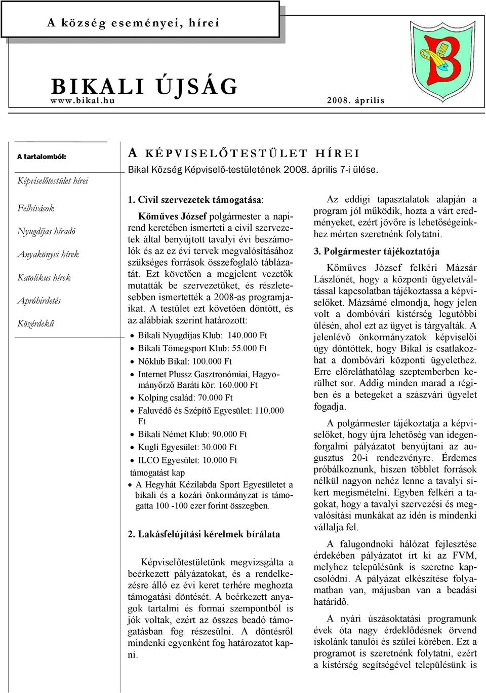 Képviselő-testületének 2008. április 7-i ülése. 1.