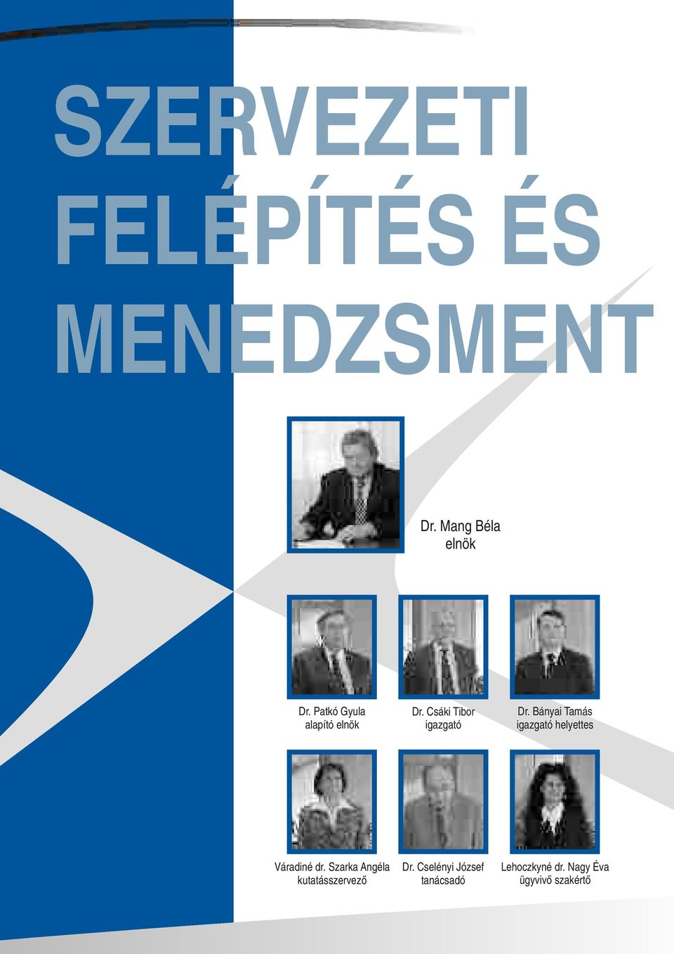 Bányai Tamás igazgató helyettes Váradiné dr.