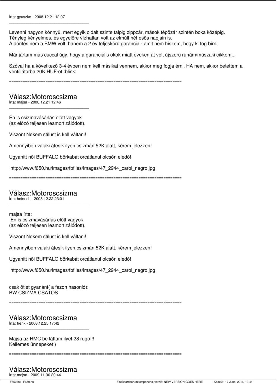 Már jártam más cuccal úgy, hogy a garanciális okok miatt éveken át volt újszerû ruhám/mûszaki cikkem... Szóval ha a következõ 3-4 évben nem kell másikat vennem, akkor meg fogja érni.