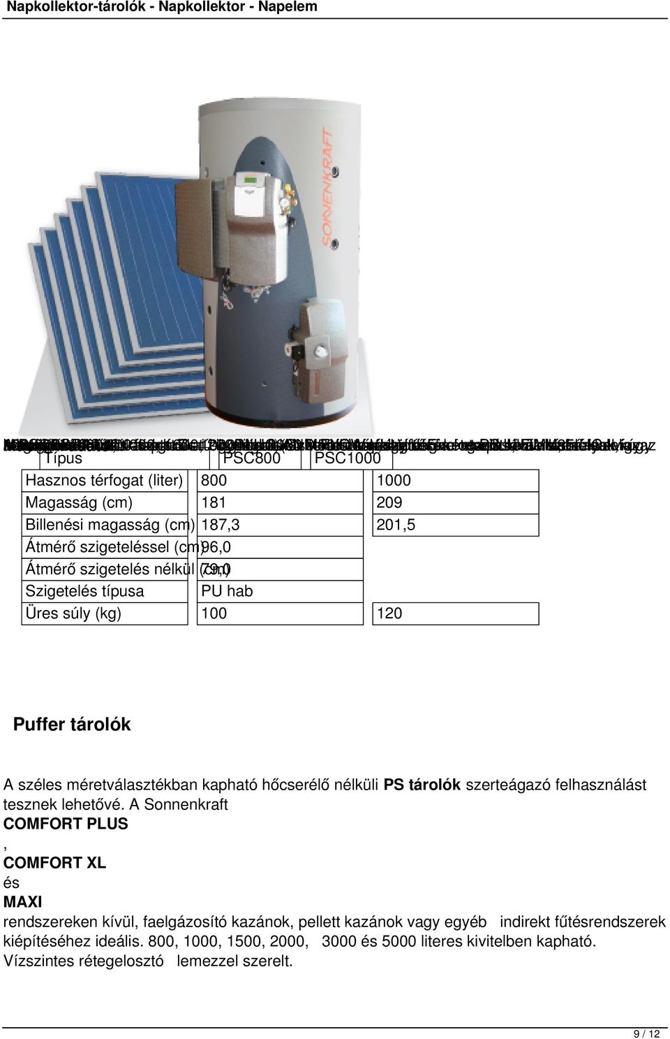 3000 (SLM50 rászerelhetők, kivitelben literes fűtésrásegítésére rétegfeltöltő rendszerek kaphatók. technológia így csökkentve Ezeket fogadására teszik modul, építhetők PS a alkalmassá.