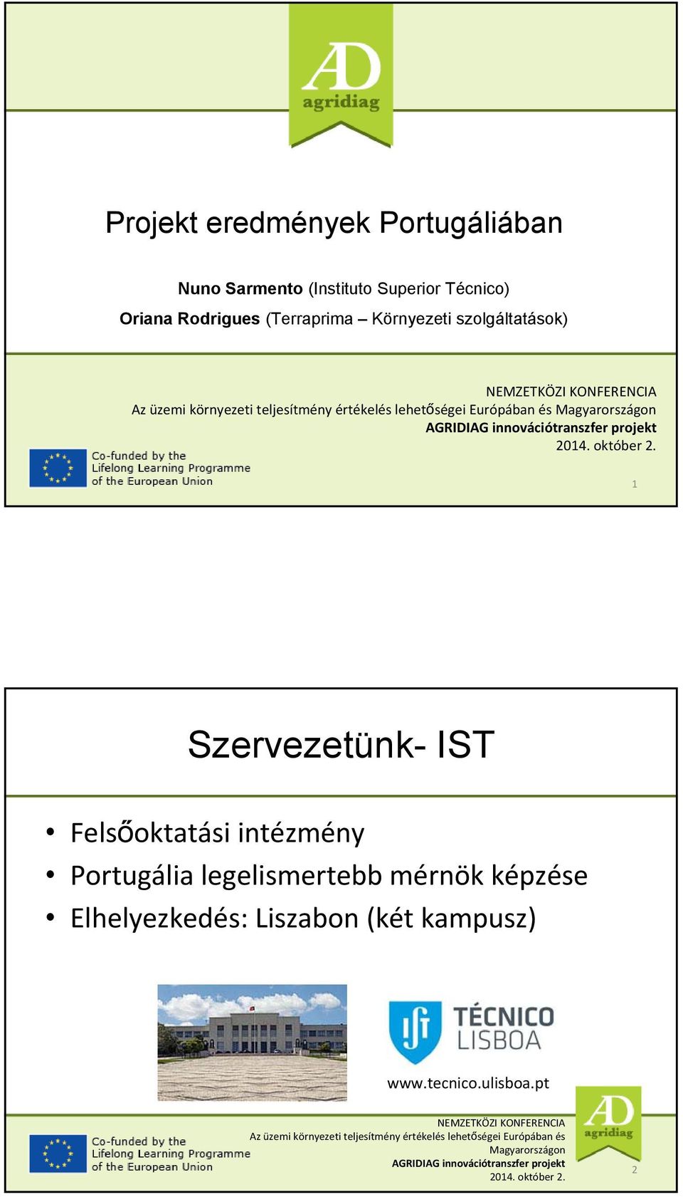 Szervezetünk- IST Felsőoktatási intézmény Portugália