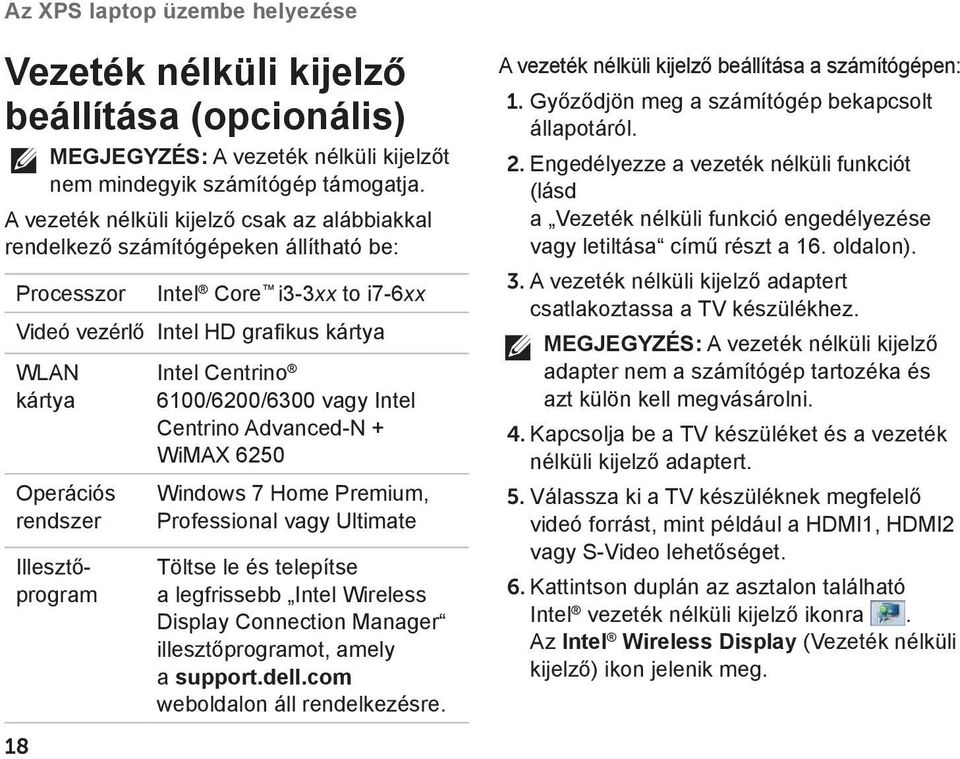 Illesztőprogram Intel Centrino 6100/6200/6300 vagy Intel Centrino Advanced-N + WiMAX 6250 Windows 7 Home Premium, Professional vagy Ultimate Töltse le és telepítse a legfrissebb Intel Wireless