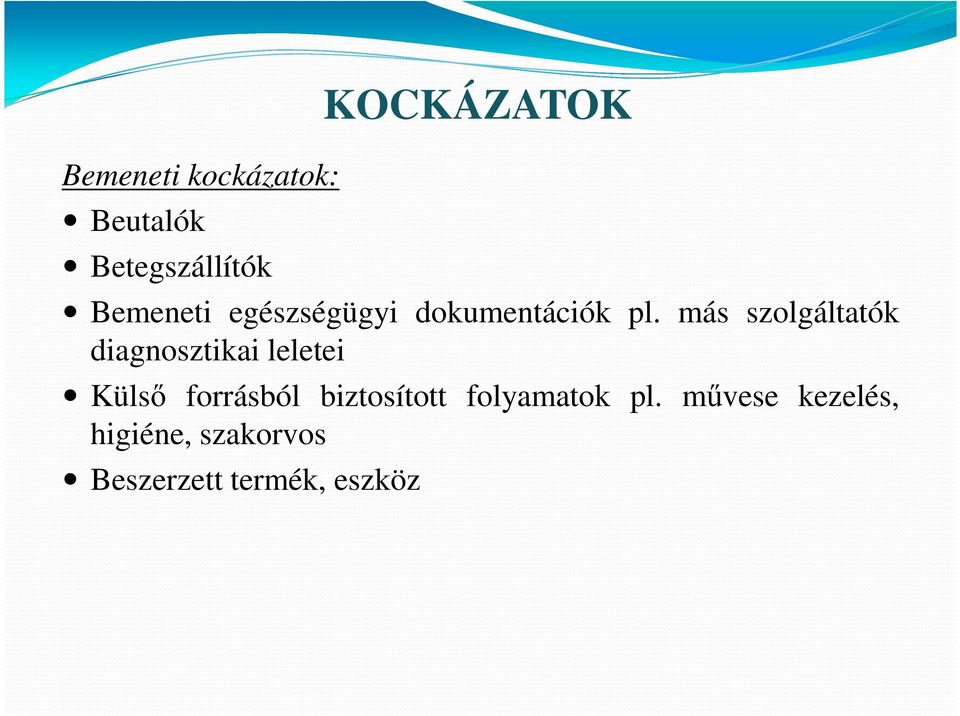 más szolgáltatók diagnosztikai leletei Külső forrásból