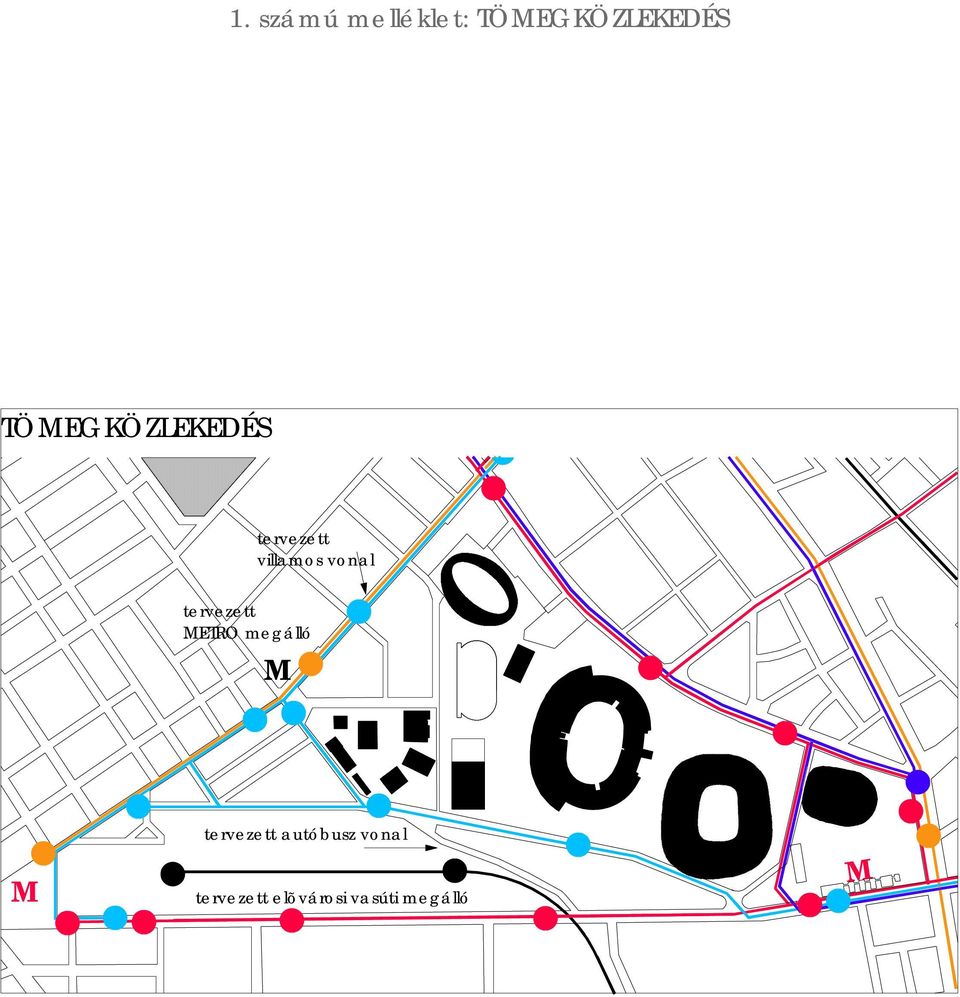 tervezett METRO megálló M M tervezett