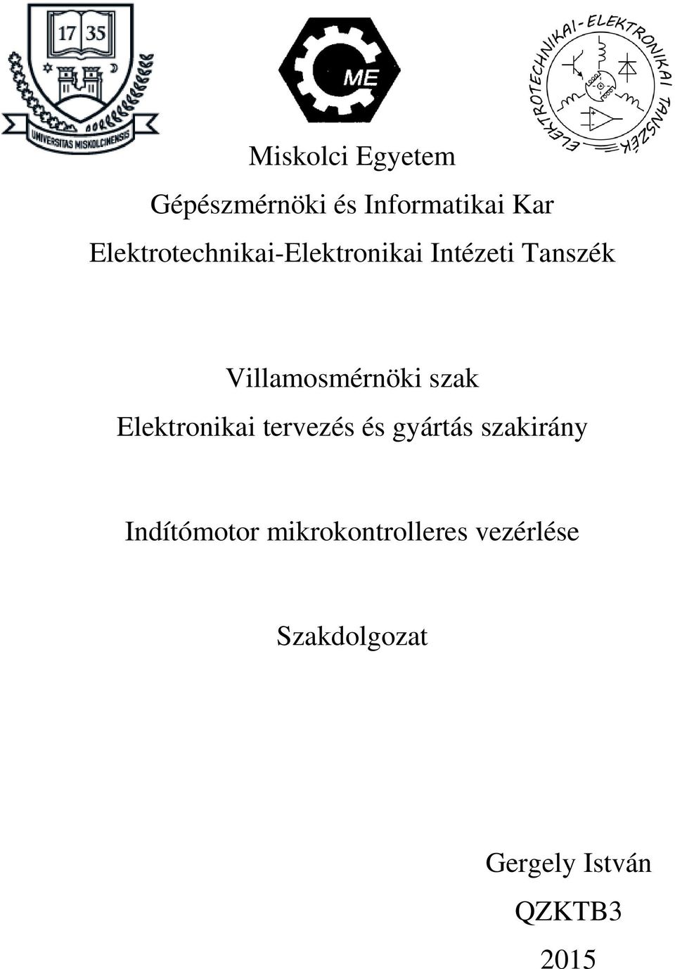 Villamosmérnöki szak Elektronikai tervezés és gyártás