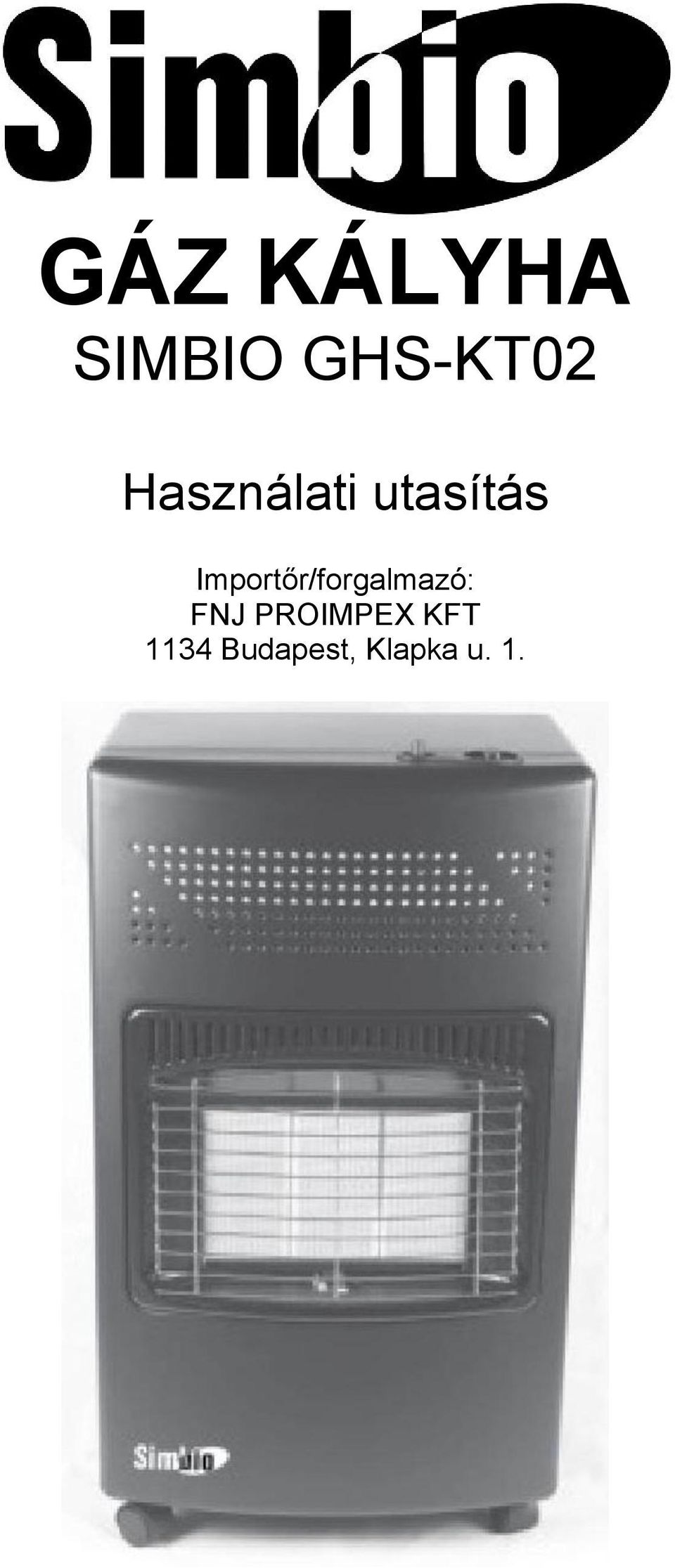 Importőr/forgalmazó: FNJ