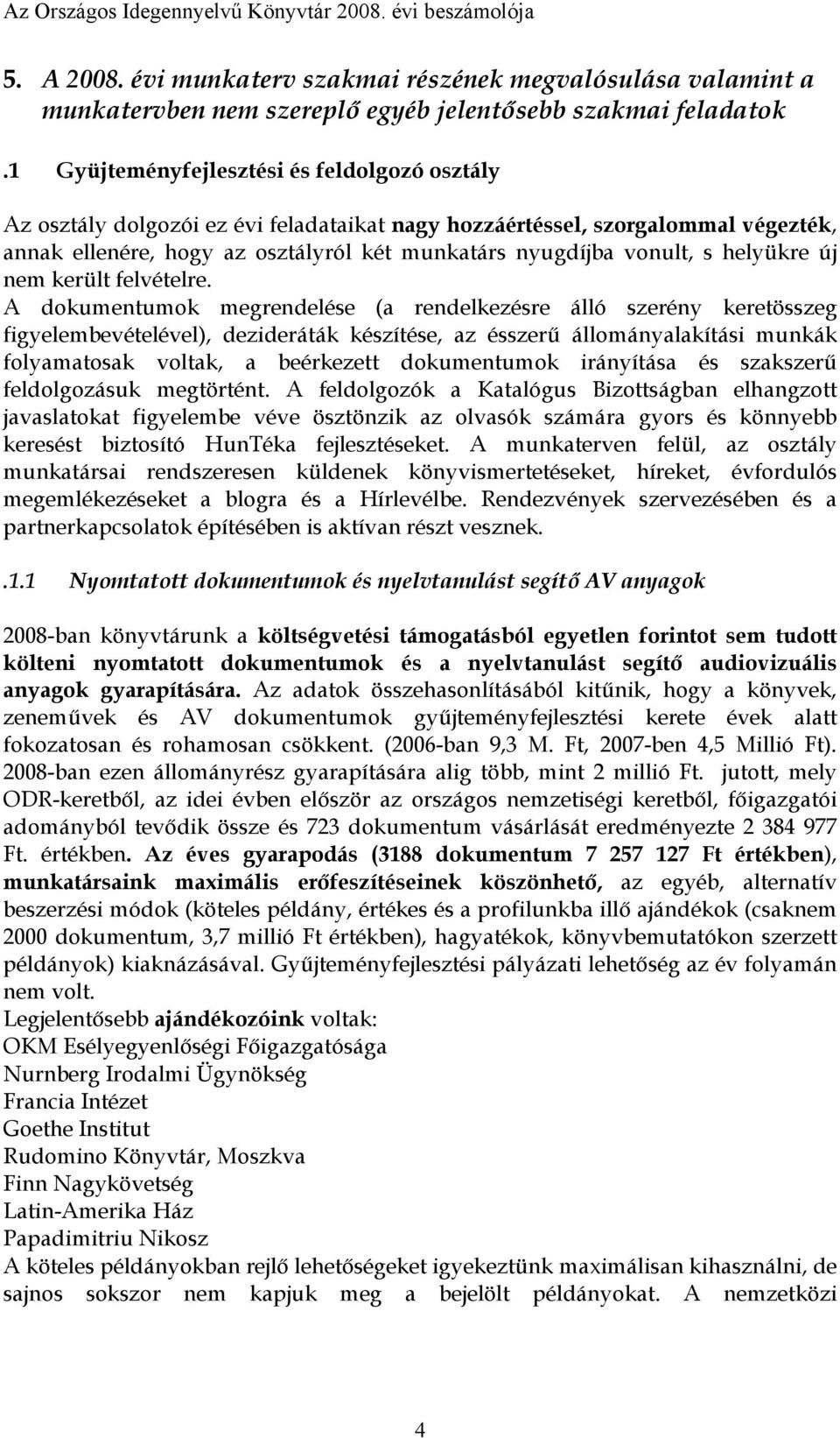 helyükre új nem került felvételre.