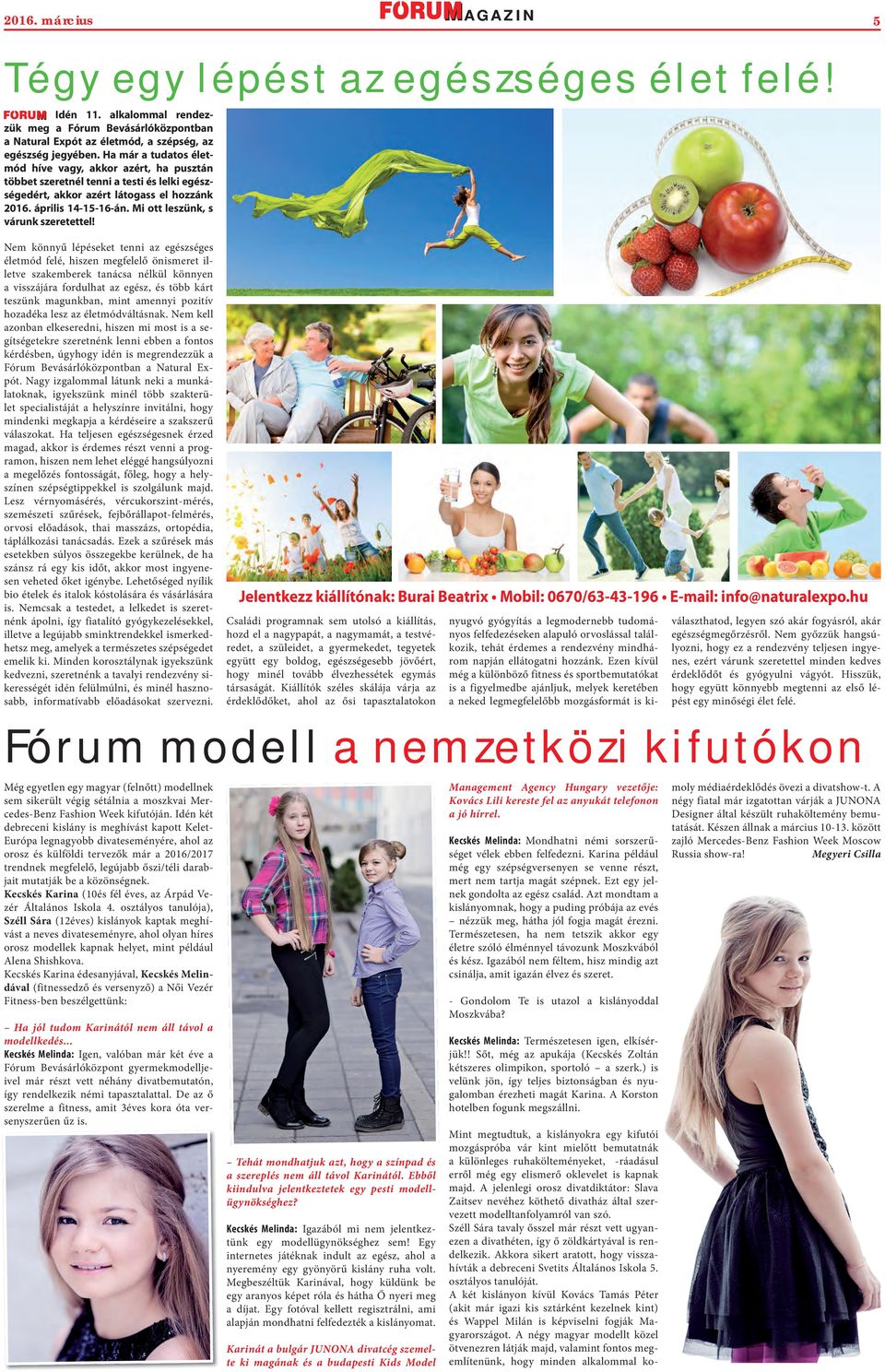 Mi ott leszünk, s várunk szeretettel!