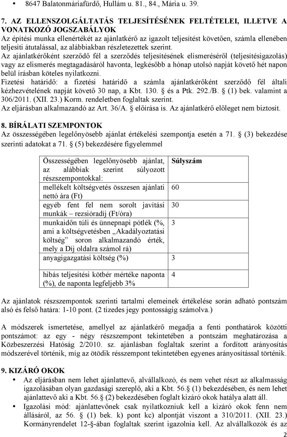 az alábbiakban részletezettek szerint.