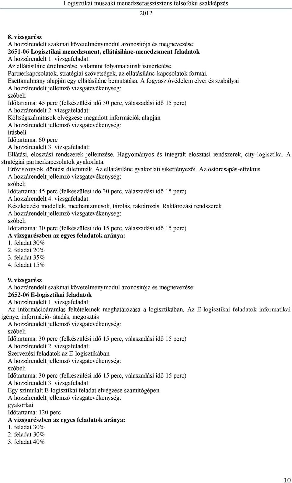 Esettanulmány alapján egy ellátásilánc bemutatása.