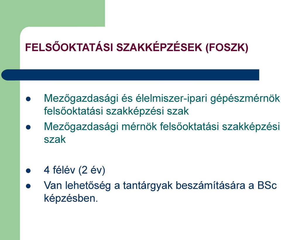 szak Mezőgazdasági mérnök felsőoktatási szakképzési szak 4