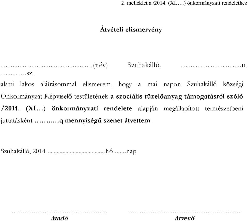 Képviselő-testületének a szociális tüzelőanyag támogatásról szóló /2014.