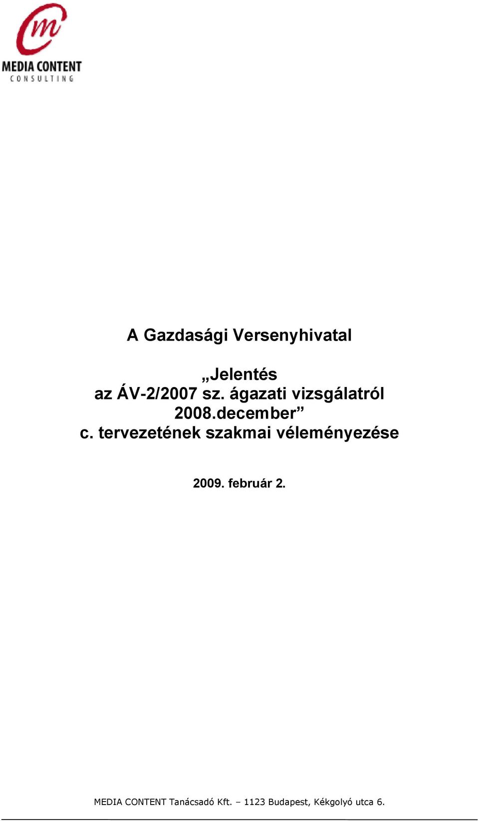 ágazati vizsgálatról 2008.