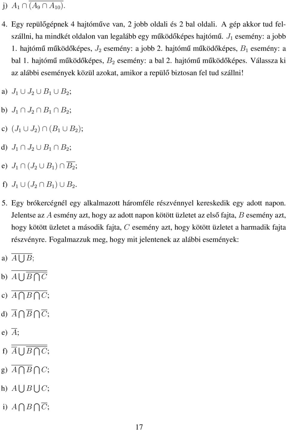 a) J 1 J 2 B 1 B 2 ; b) J 1 J 2 B 1 B 2 ; c) (J 1 J 2 ) (B 1 B 2 ); d) J 1 J 2 B 1 B 2 ; e) J 1 (J 2 B 1 ) B 2 ; f) J 1 (J 2 B 1 ) B 2. 5.