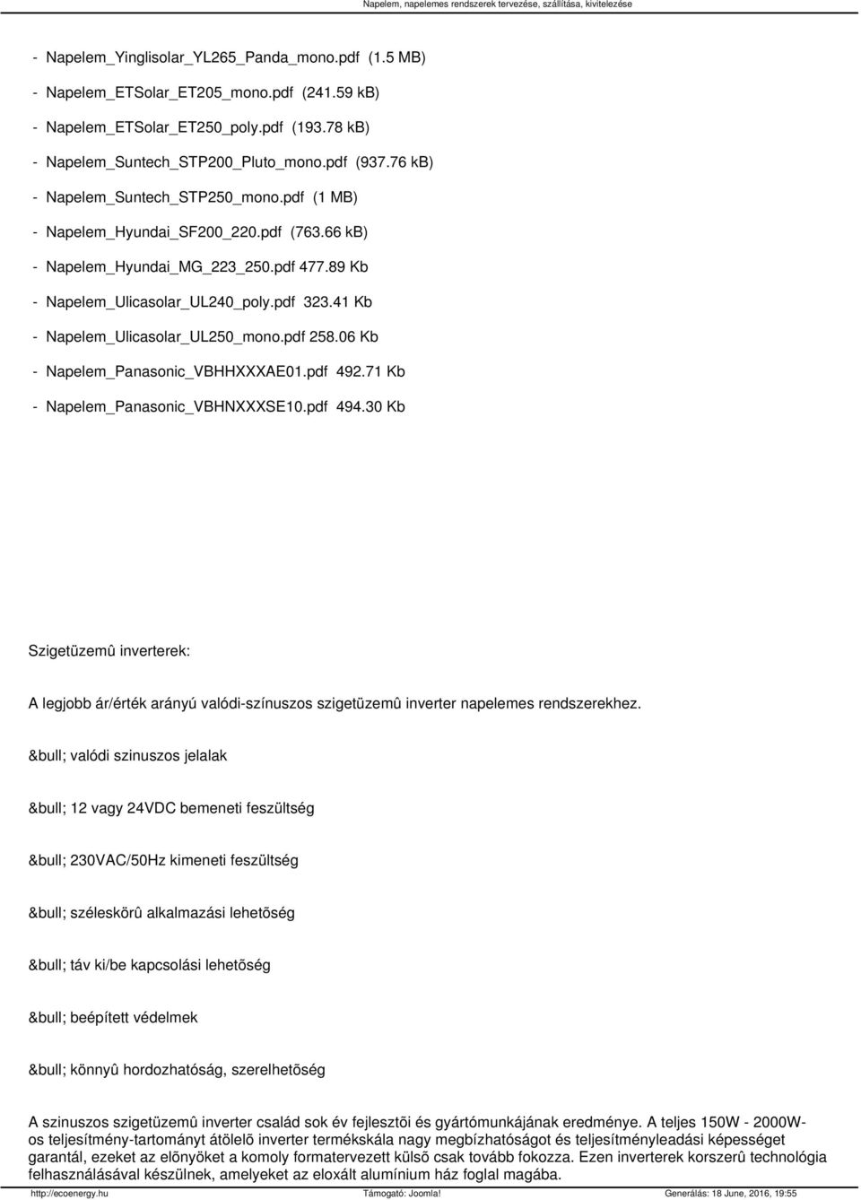 41 Kb - Napelem_Ulicasolar_UL250_mono.pdf 258.06 Kb - Napelem_Panasonic_VBHHXXXAE01.pdf 492.71 Kb - Napelem_Panasonic_VBHNXXXSE10.pdf 494.