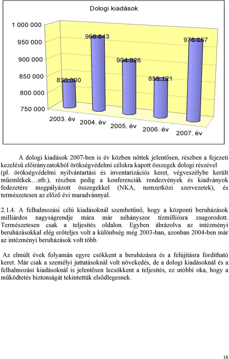 örökségvédelmi nyilvántartási és inventarizációs keret, végveszélybe került műemlékek stb.