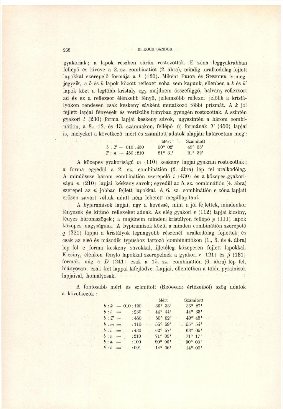 apjai féese és vertiáis iráa gegé rostozotta A szité gaori {} fora apjai ese sávo, úgszité a háro coi atio, a 8, és száuao, feépő új foráa T {45} apjai is, eeet a övetező ért és száitott adato aapjá