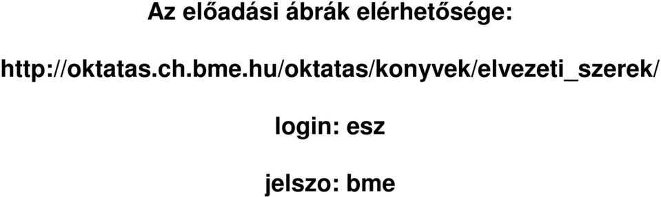 http://oktatas.ch.bme.