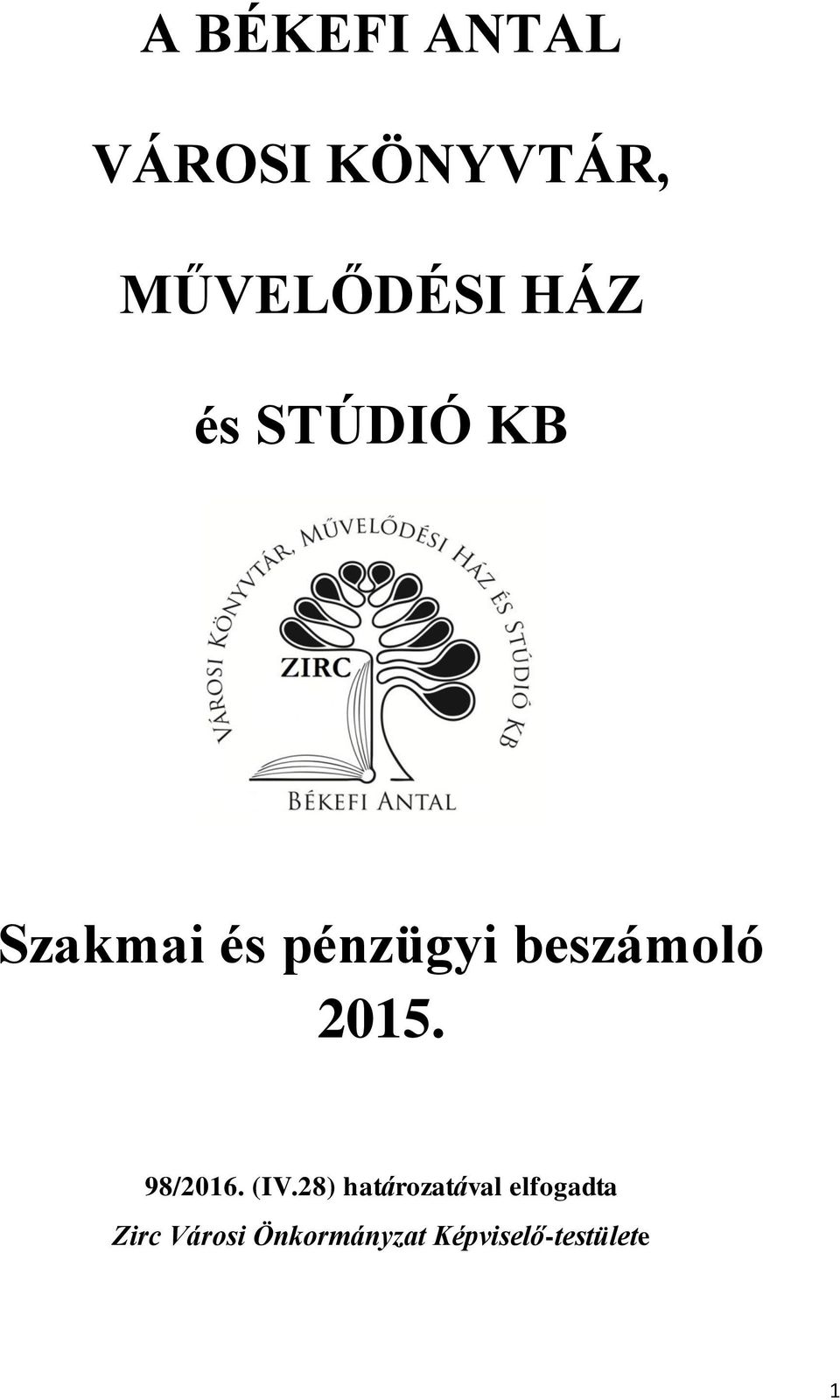 beszámoló 2015. 98/2016. (IV.