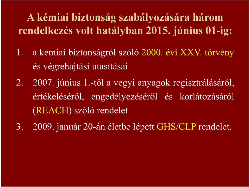 törvény és végrehajtási utasításai 2. 2007. június 1.