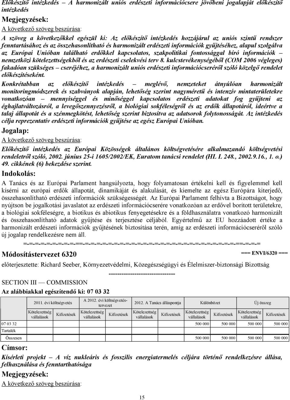 információk nemzetközi kötelezettségekből és az erdészeti cselekvési terv 8.