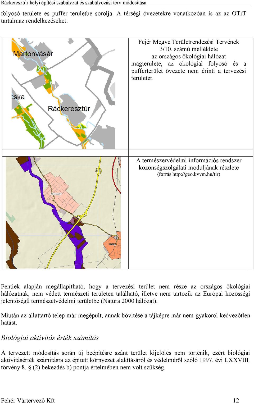 A természervédelmi információs rendszer közönségszolgálati moduljának részlete (forrás http://geo.kvvm.