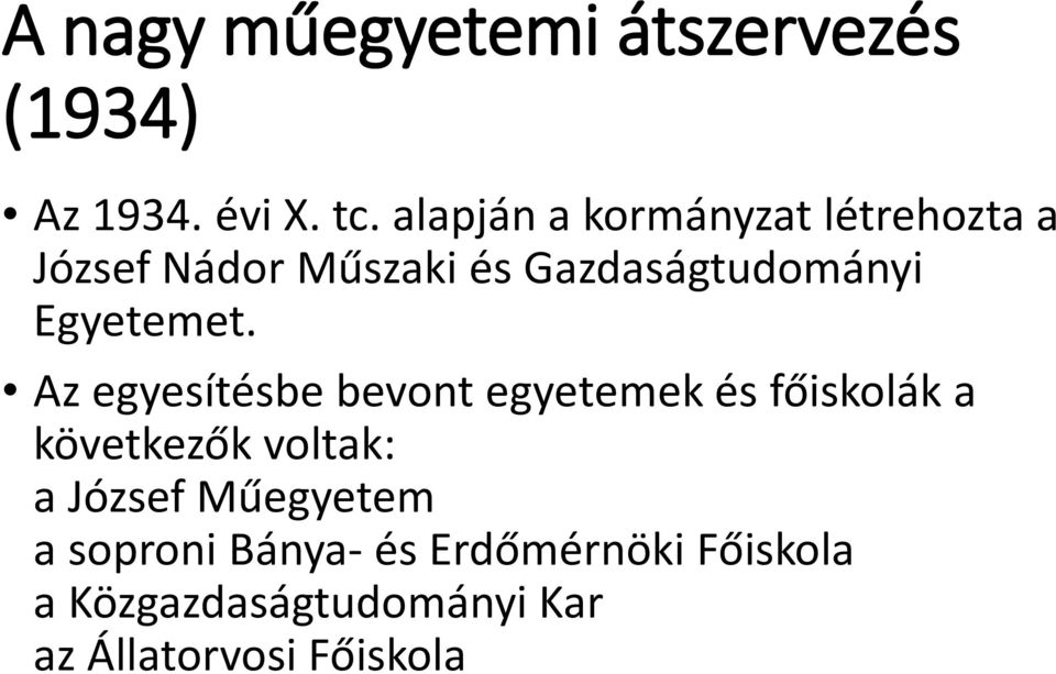 Egyetemet.