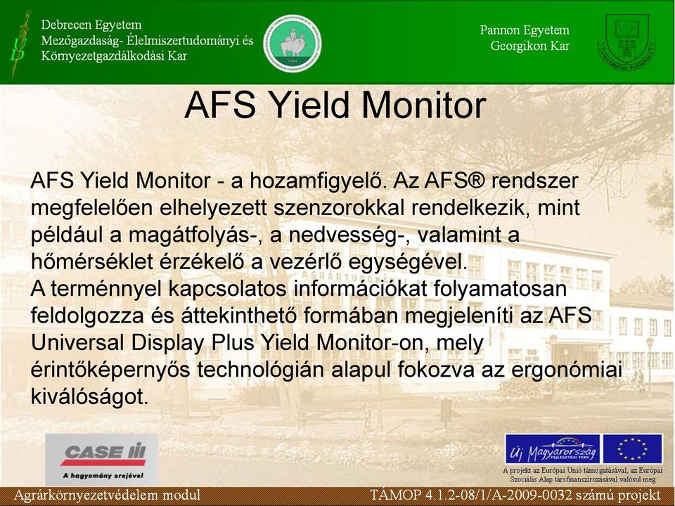 valamint a hőmérséklet érzékelő a vezérlő egységével.