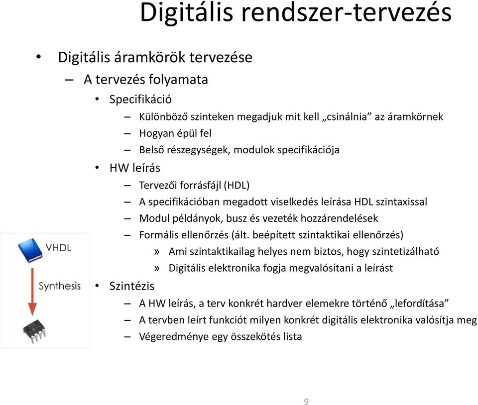 hozzárendelések Formális ellenőrzés (ált.