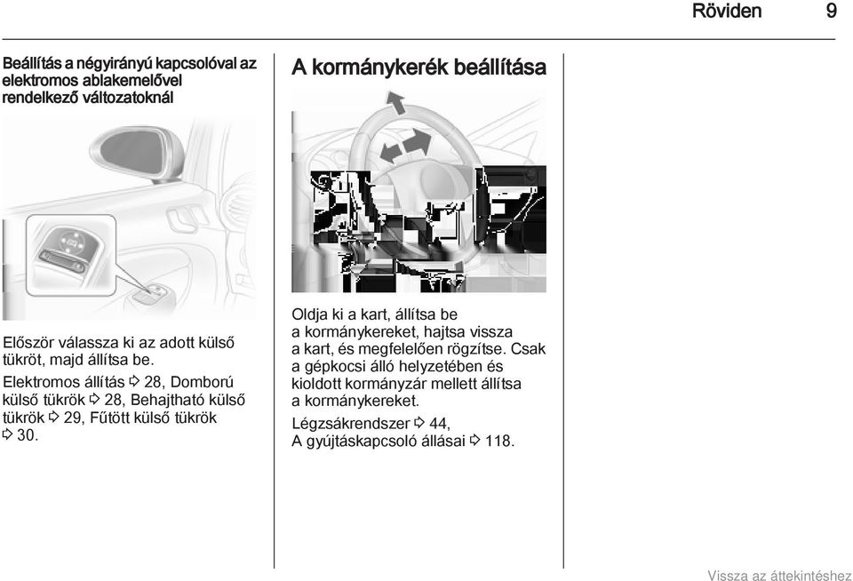 Elektromos állítás 3 28, Domború külső tükrök 3 28, Behajtható külső tükrök 3 29, Fűtött külső tükrök 3 30.