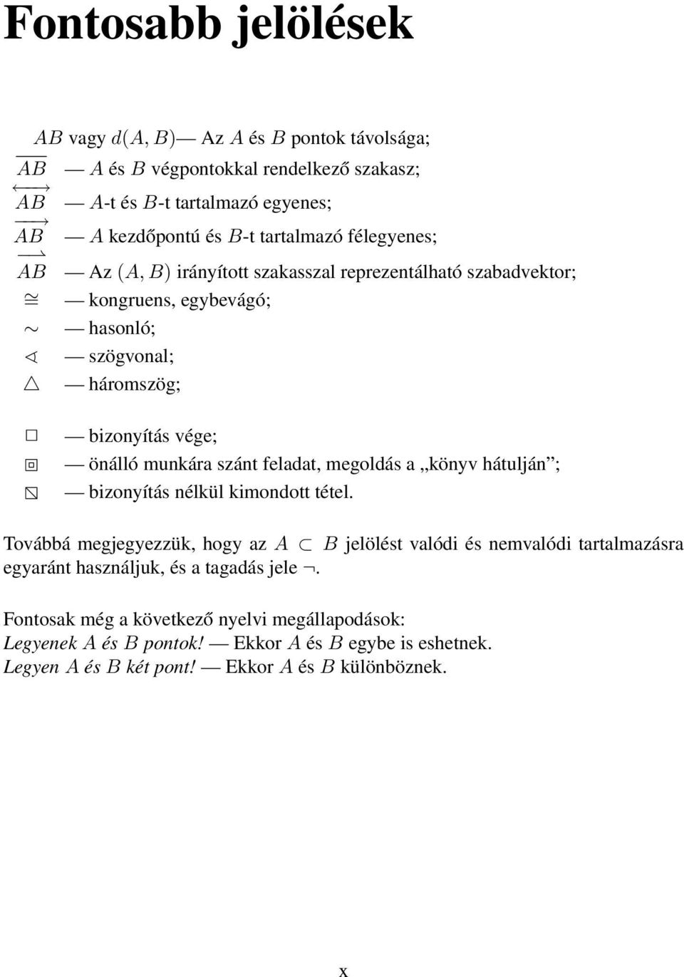 munkára szánt feladat, megoldás a könyv hátulján ; bizonyítás nélkül kimondott tétel.