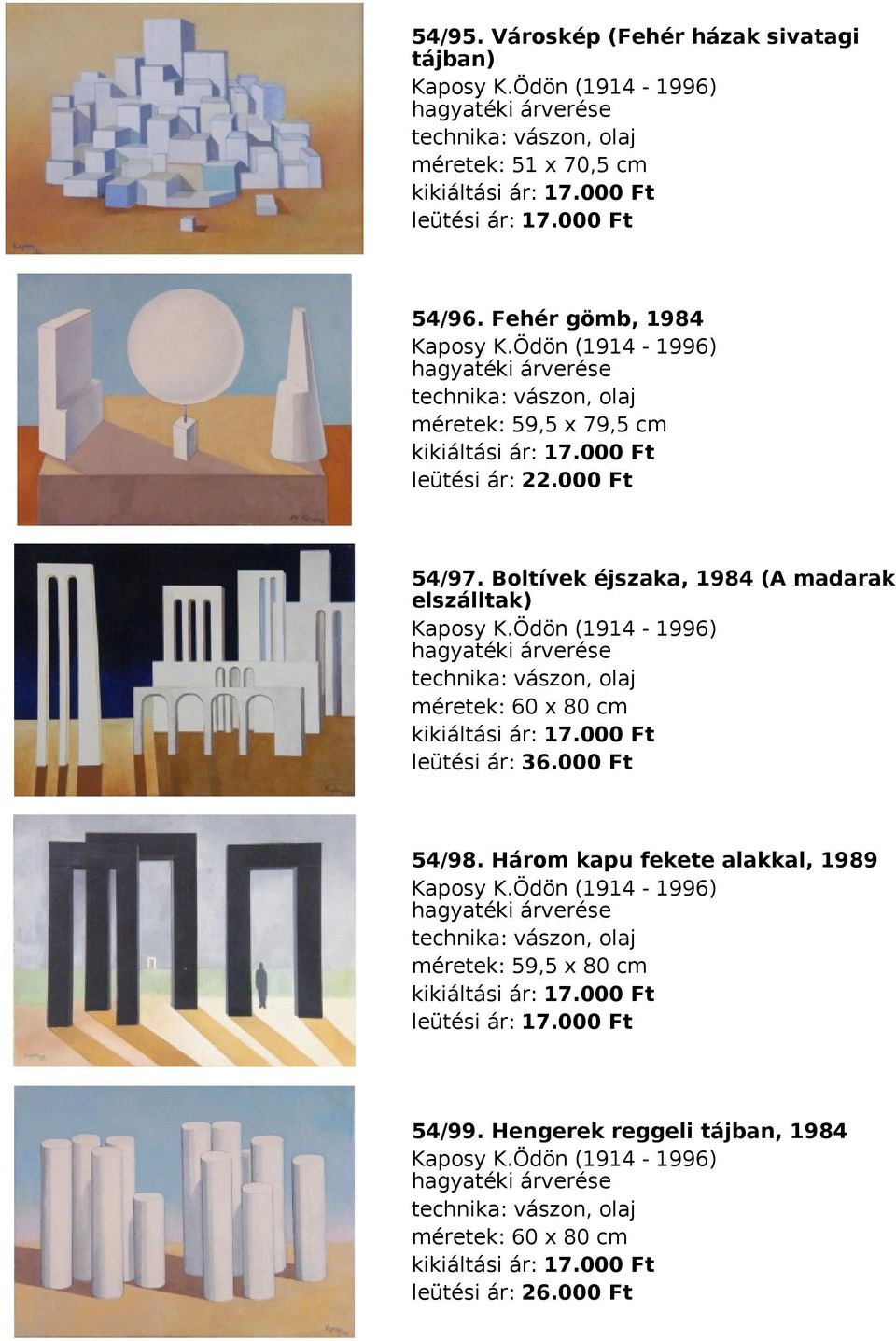 Boltívek éjszaka, 1984 (A madarak elszálltak) méretek: 60 x 80 cm leütési ár: 36.