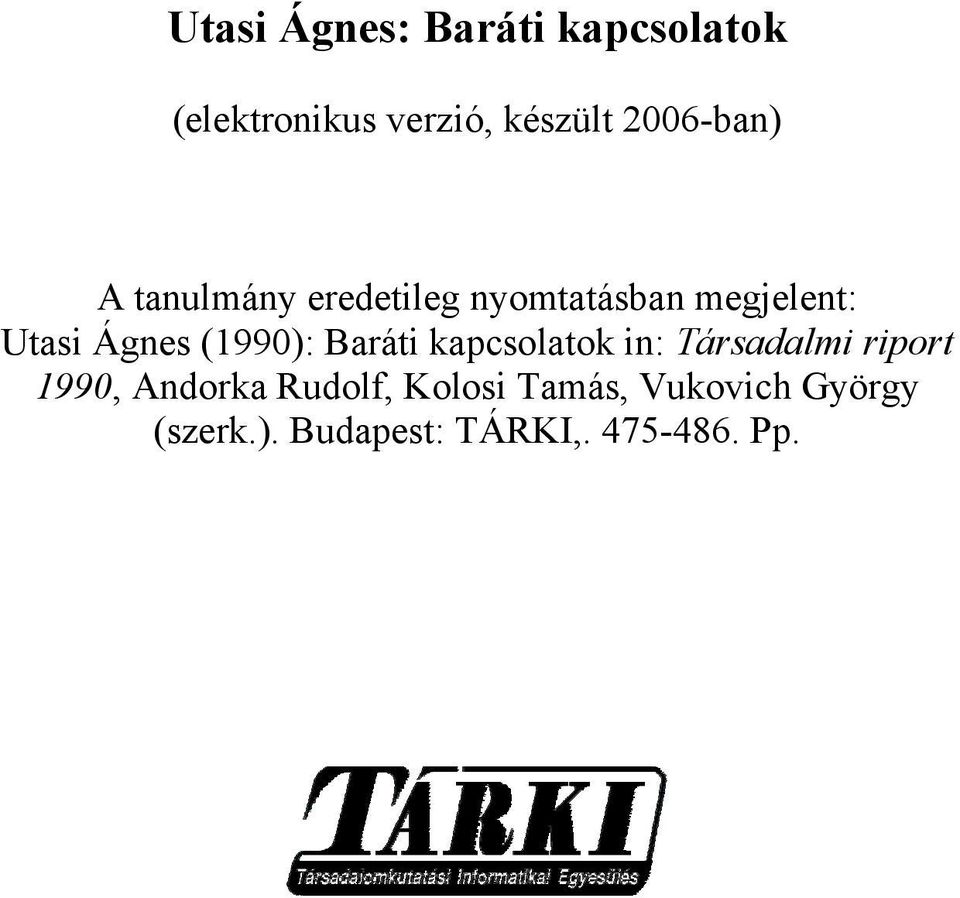 Baráti kapcsolatok in: Társadalmi riport 1990, Andorka