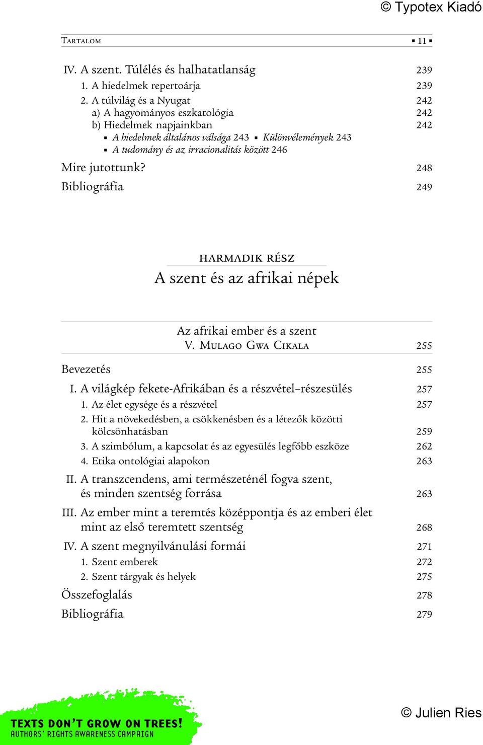 jutottunk? 248 Bibliográfia 249 HARMADIK RÉSZ A szent és az afrikai népek Az afrikai ember és a szent V. MULAGO GWA CIKALA 255 Bevezetés 255 I.