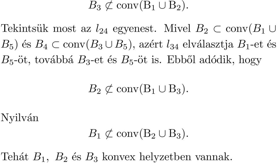 1 -et és B 5 -öt, továbbá B 3 -et és B 5 -öt is.