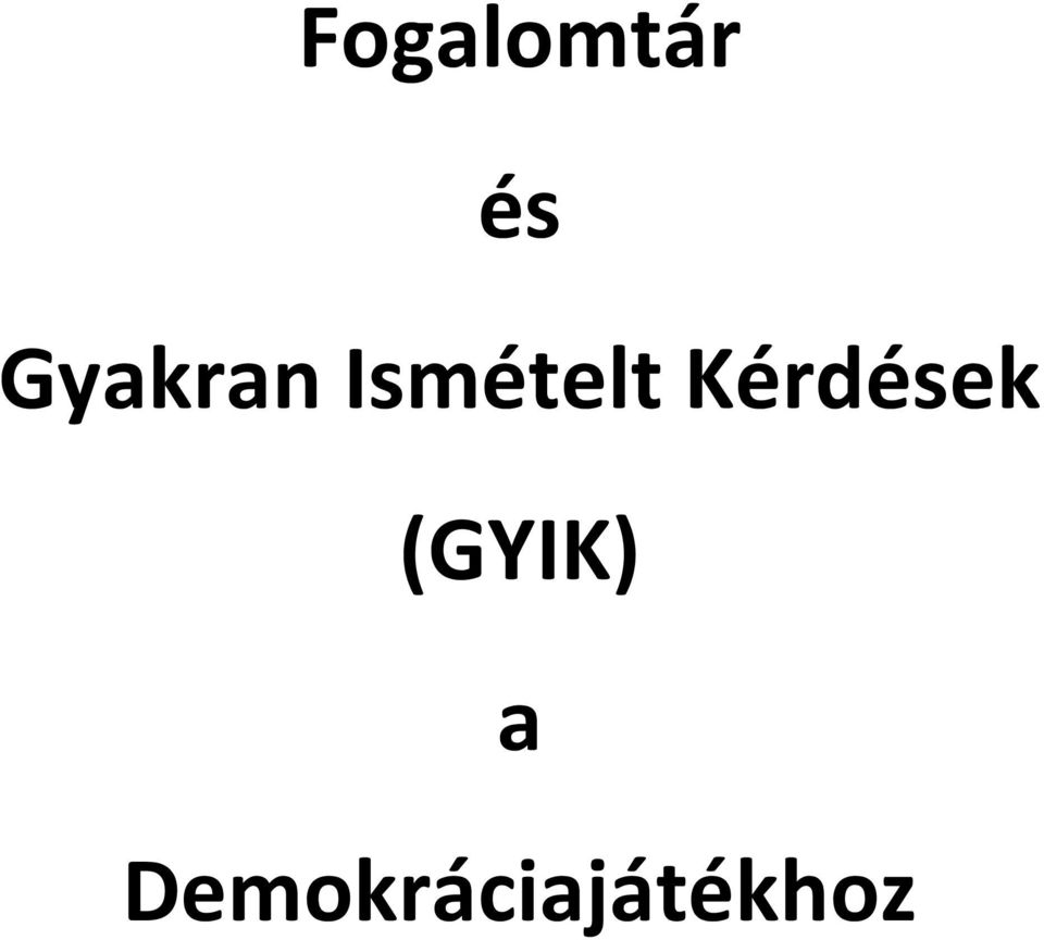 Kérdések (GYIK)