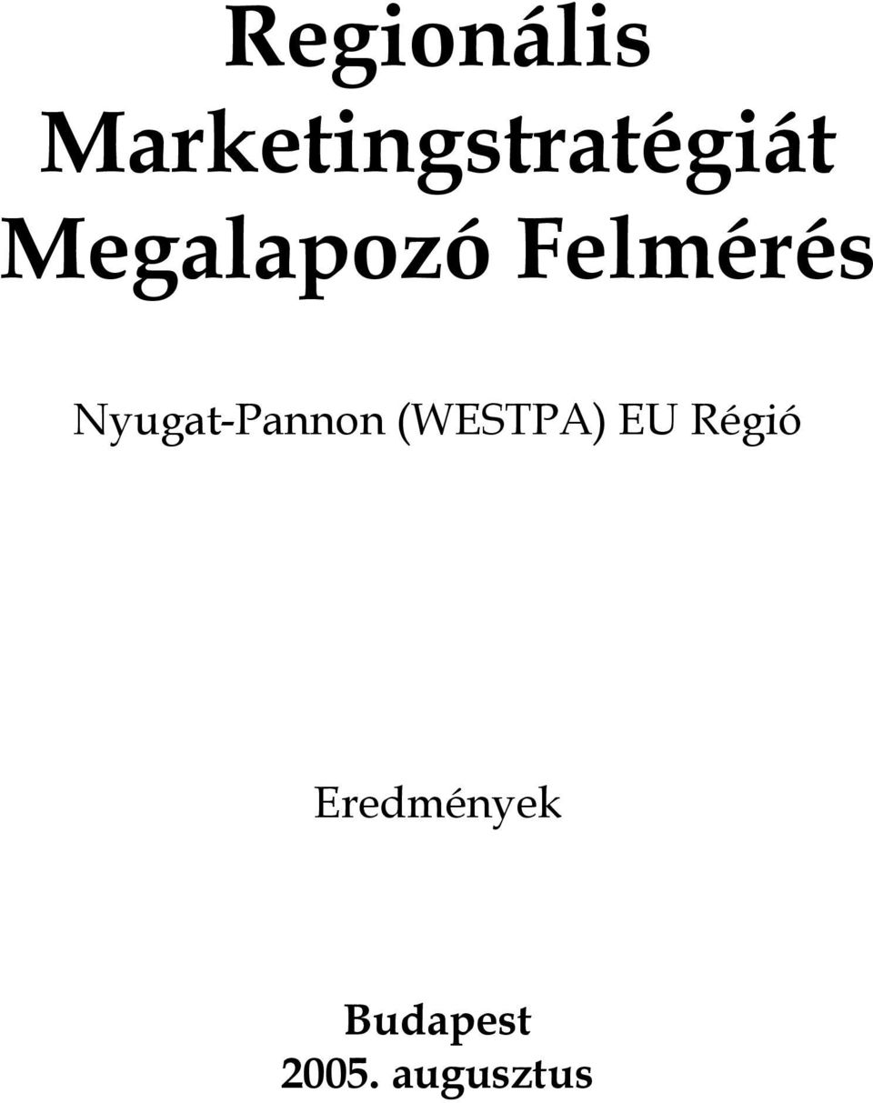 Megalapozó Felmérés