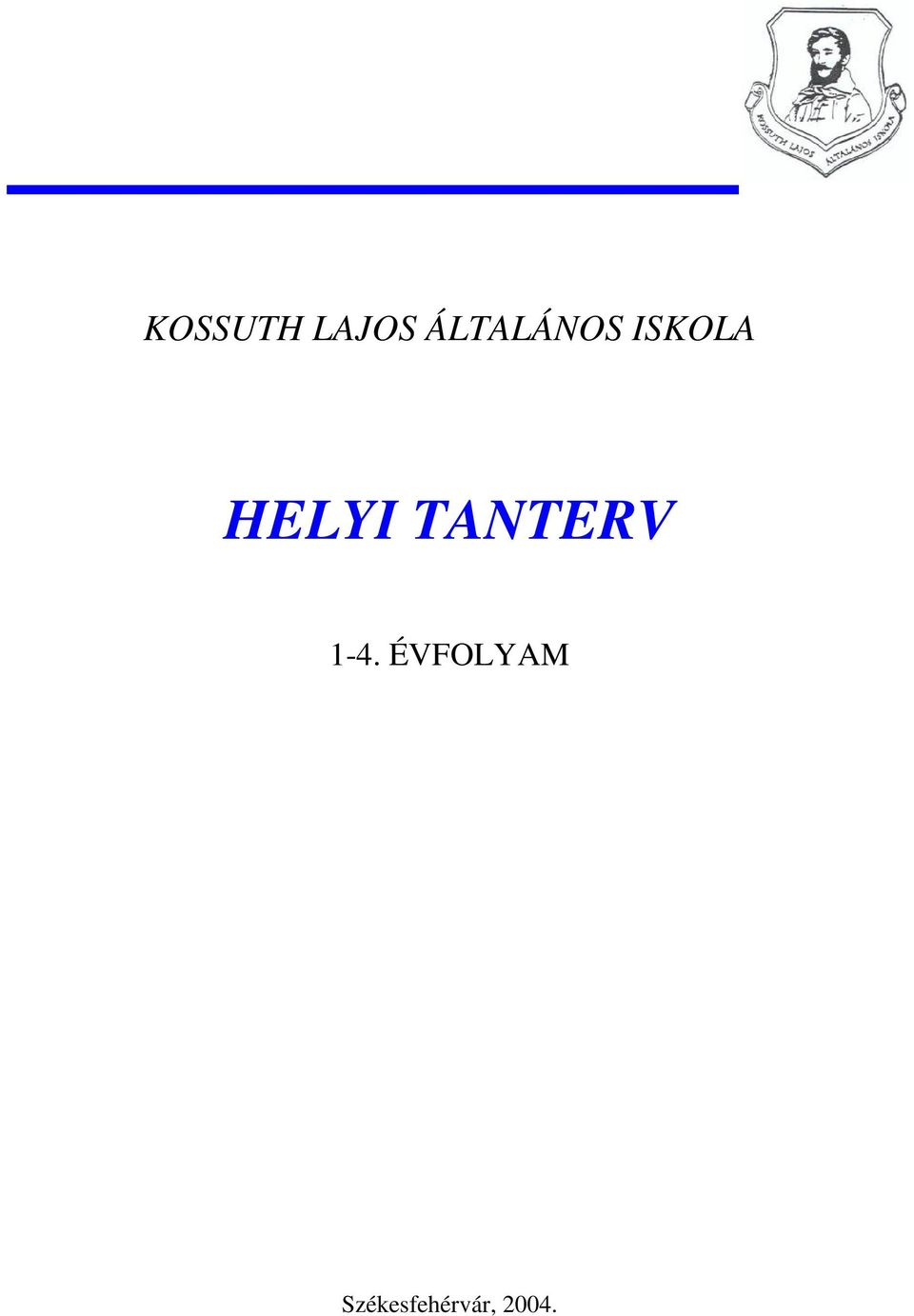 HELYI TANTERV 1-4.